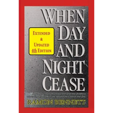 When Day and Night Cease: A prophetic study of world events and how prophecy concerning Israel affects the nations, the Church and you