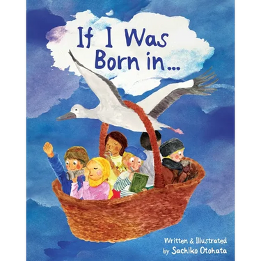 If I Was Born in...