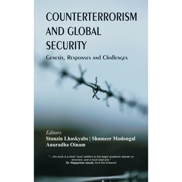 Counterterrorism and Global Security: Genesis, Responses and Challenges