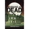 Morning Is Dead