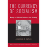The Currency of Socialism