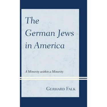 The German Jews in America: A Minority within a Minority
