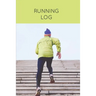 Running Log: Daily Training Journal & Personal Run Record Book Can Track Distance, Time & More, Runners Gift, Diary