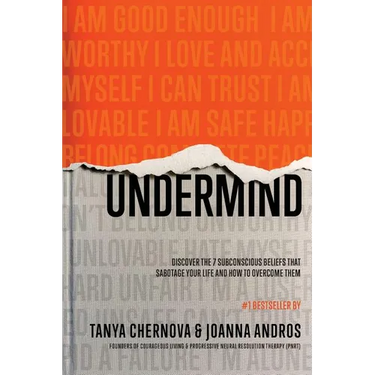 UnderMind: Discover the 7 Subconscious Beliefs that Sabotage Your Life and How to Overcome Them