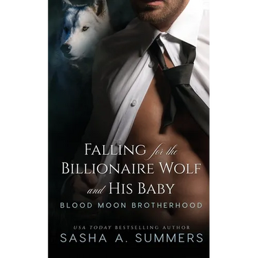 Falling for the Billionaire Wolf and His Baby