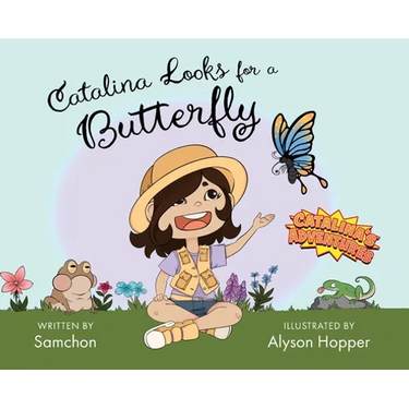 Catalina Looks for a Butterfly