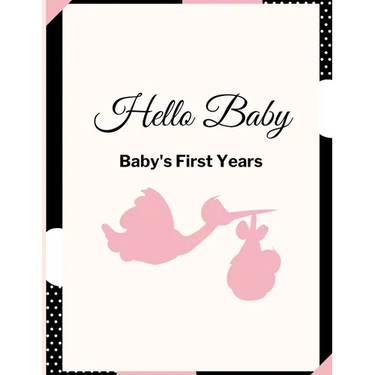 Hello Baby: Baby's First Years: Baby's Milestones