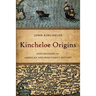 Kincheloe Origins: Explorations in American and Irish Family History