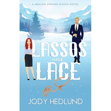 Lassos and Lace: A Sweet Contemporary Romance