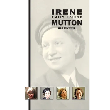 Irene Emily Louise Mutton (nee Morris)