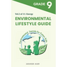 Environmental Lifestyle Guide Vol.2 of 11: For Grade 9 Students