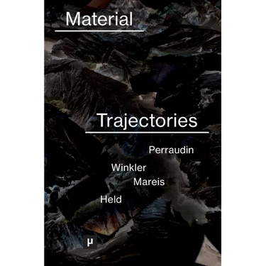 Material Trajectories: Designing With Care?