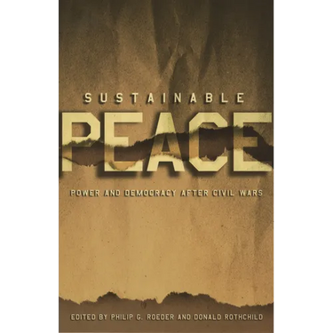 Sustainable Peace: Power and Democracy After Civil Wars