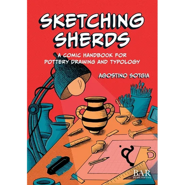 Sketching Sherds: A comic handbook for pottery drawing and typology