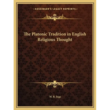 The Platonic Tradition in English Religious Thought