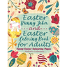 Easter Bunny Jokes and Easter Coloring Book for Adults - Funny Easter Colouring Pages: An Easter Joke Book With Beautiful Easter Bunnies, Eggs, Birds,