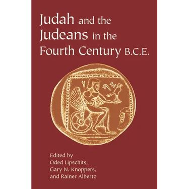 Judah and the Judeans in the Fourth Century B.C.E.