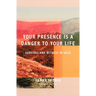 Your Presence Is a Danger to Your Life: Voices of Survival and Witness in Gaza