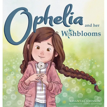 Ophelia and Her Wishblooms