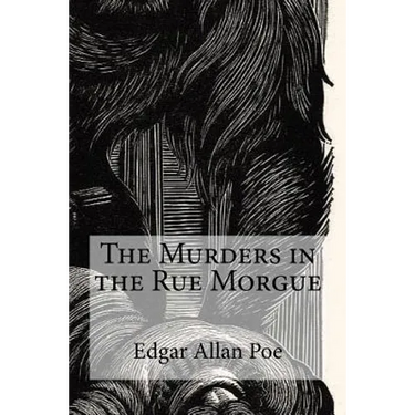 The Murders in the Rue Morgue
