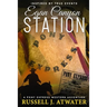 Egan Canyon Station: (A Pony Express Western Adventure)