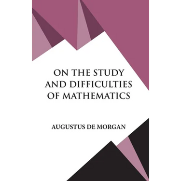 On The Study and Difficulties of Mathematics