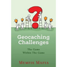 Geocaching Challenges: The Game Within The Game