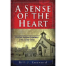 A Sense of the Heart: Christian Religious Experience in the United States