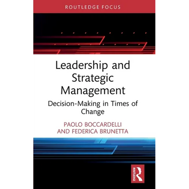 Leadership and Strategic Management: Decision-Making in Times of Change