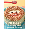 Betty Crocker 20 Best Birthday Cakes Recipes for Tots