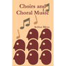 Choirs and Choral Music