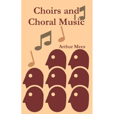 Choirs and Choral Music