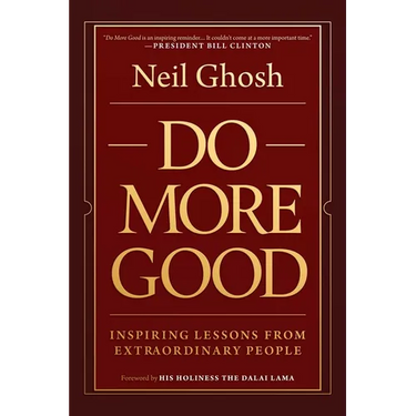 Do More Good: Inspiring Lessons from Extraordinary People