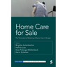Home Care for Sale: The Transnational Brokering of Senior Care in Europe