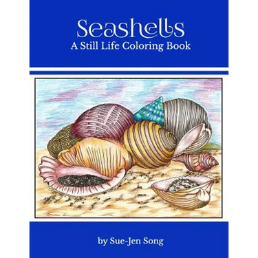 Seashells: A Still Life Coloring Book