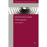 Preventing Crime: A Holistic Approach