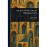 The Art of Interior Decoration