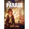 The Parade: Apocalypse Survivors
