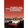 Poverty and Social Protection in Indonesia