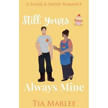 Still Yours, Always Mine