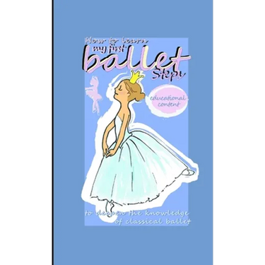 How to learn my first ballet steps