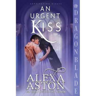 An Urgent Kiss: A Regency Historical Romance