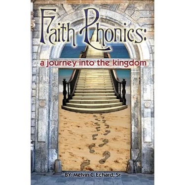 Faith Phonics: A Journey into the KIngdom