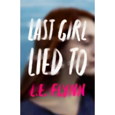 Last Girl Lied to