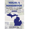 Hirzel's Handbook: How to Operate a Michigan Condo or HOA