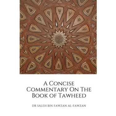 A Concise Commentary On The Book of Tawheed