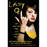 Lady Q: The Rise and Fall of a Latin Queen