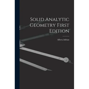 Solid Analytic Geometry First Edition