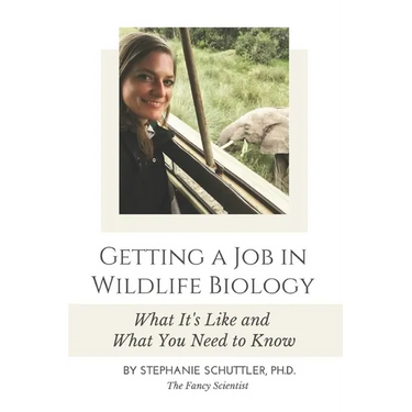 Getting a Job in Wildlife Biology: What It's Like and What You Need to Know