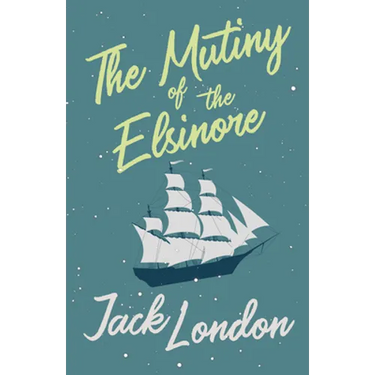 The Mutiny of the Elsinore